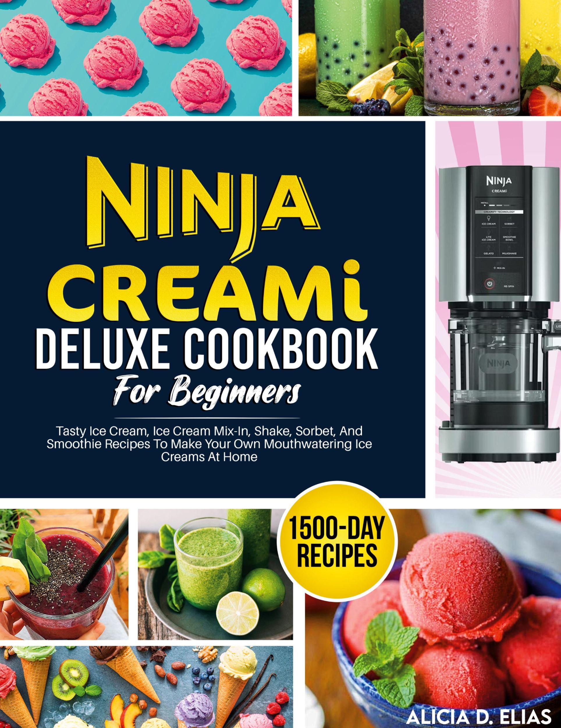 Cover: 9781805381396 | Ninja CREAMI Deluxe Cookbook For Beginners | Alicia D. Elias | Buch