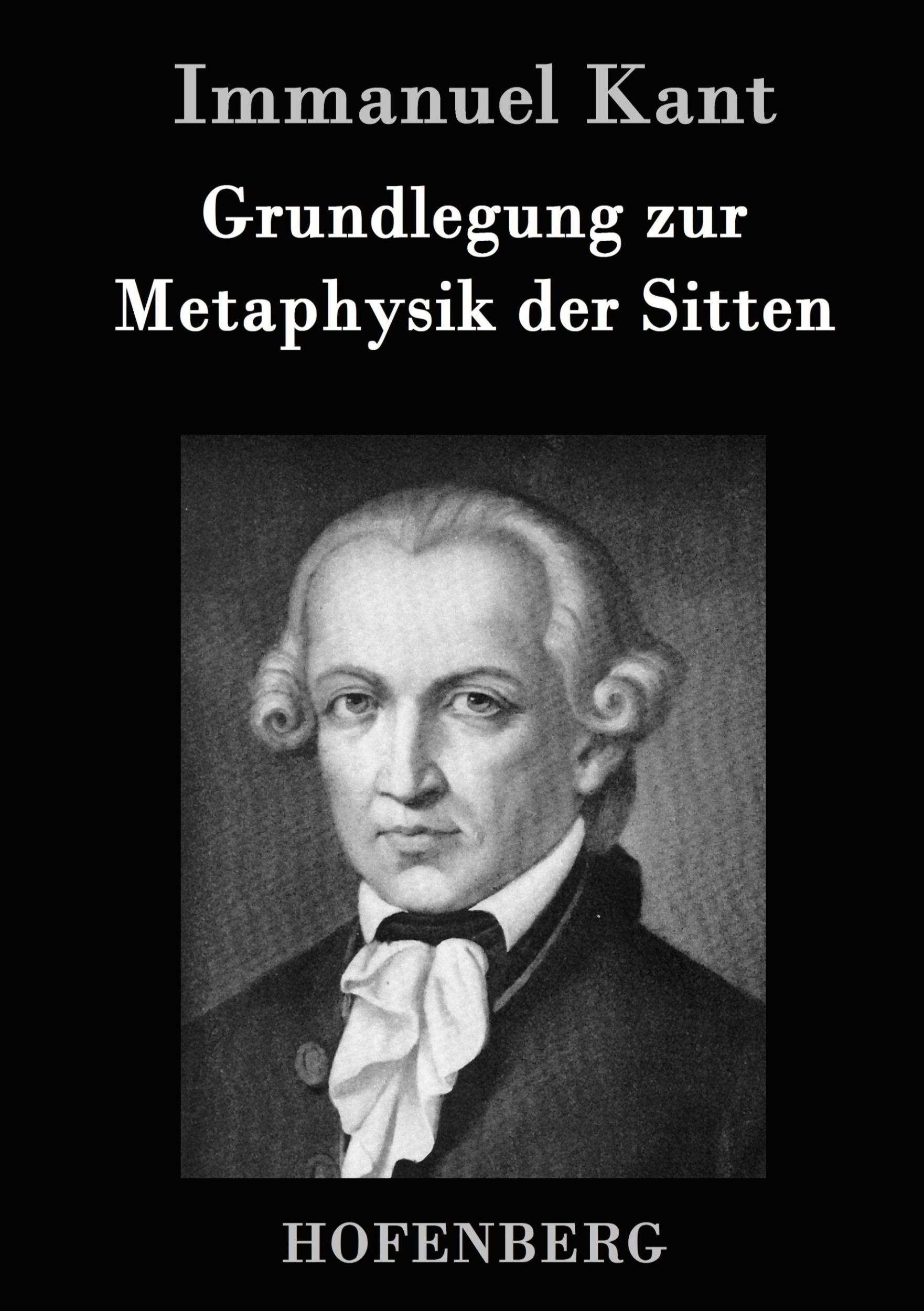 Cover: 9783843035293 | Grundlegung zur Metaphysik der Sitten | Immanuel Kant | Buch | 88 S.