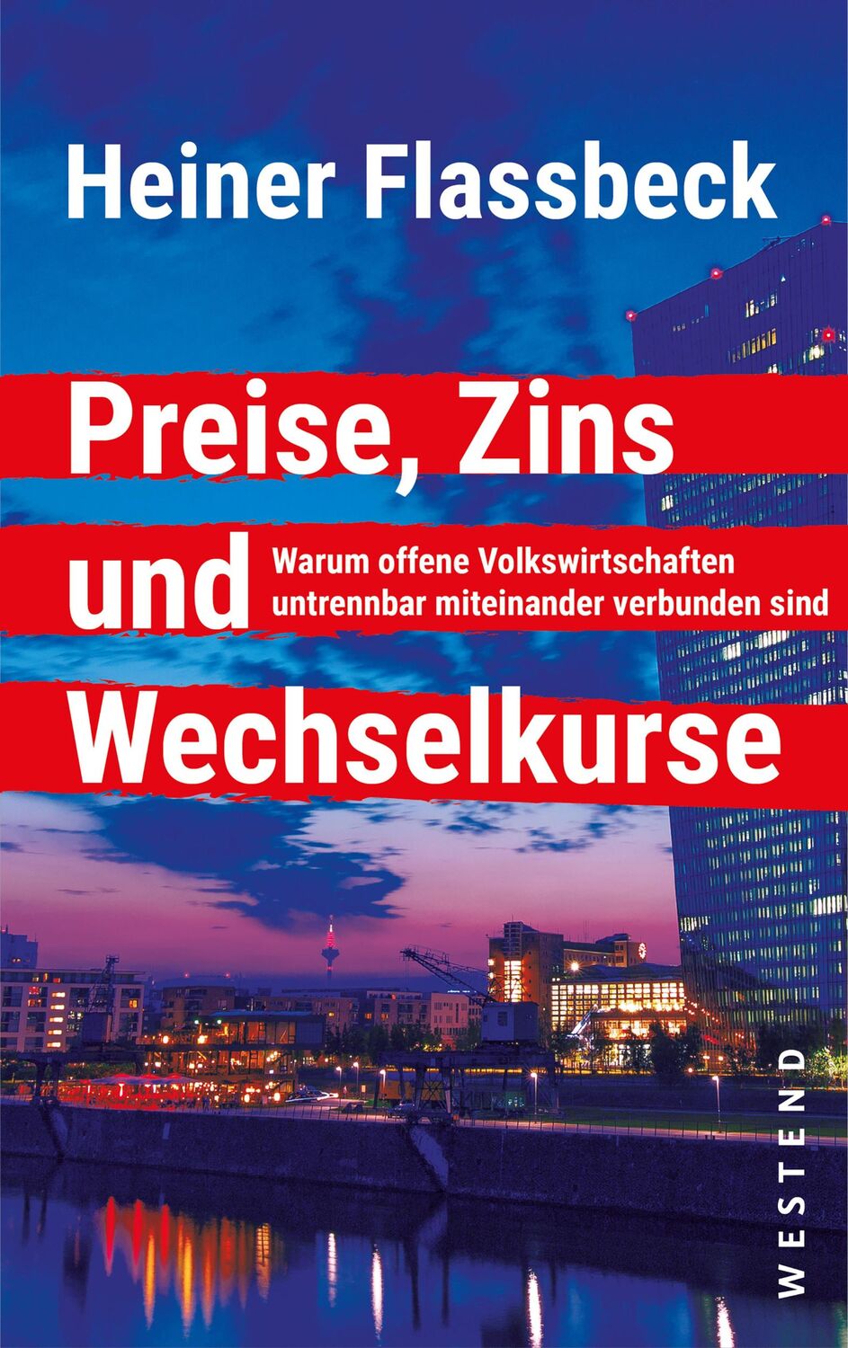 Cover: 9783864892622 | Preise, Zins und Wechselkurse | Heiner Flassbeck | Buch | 200 S.