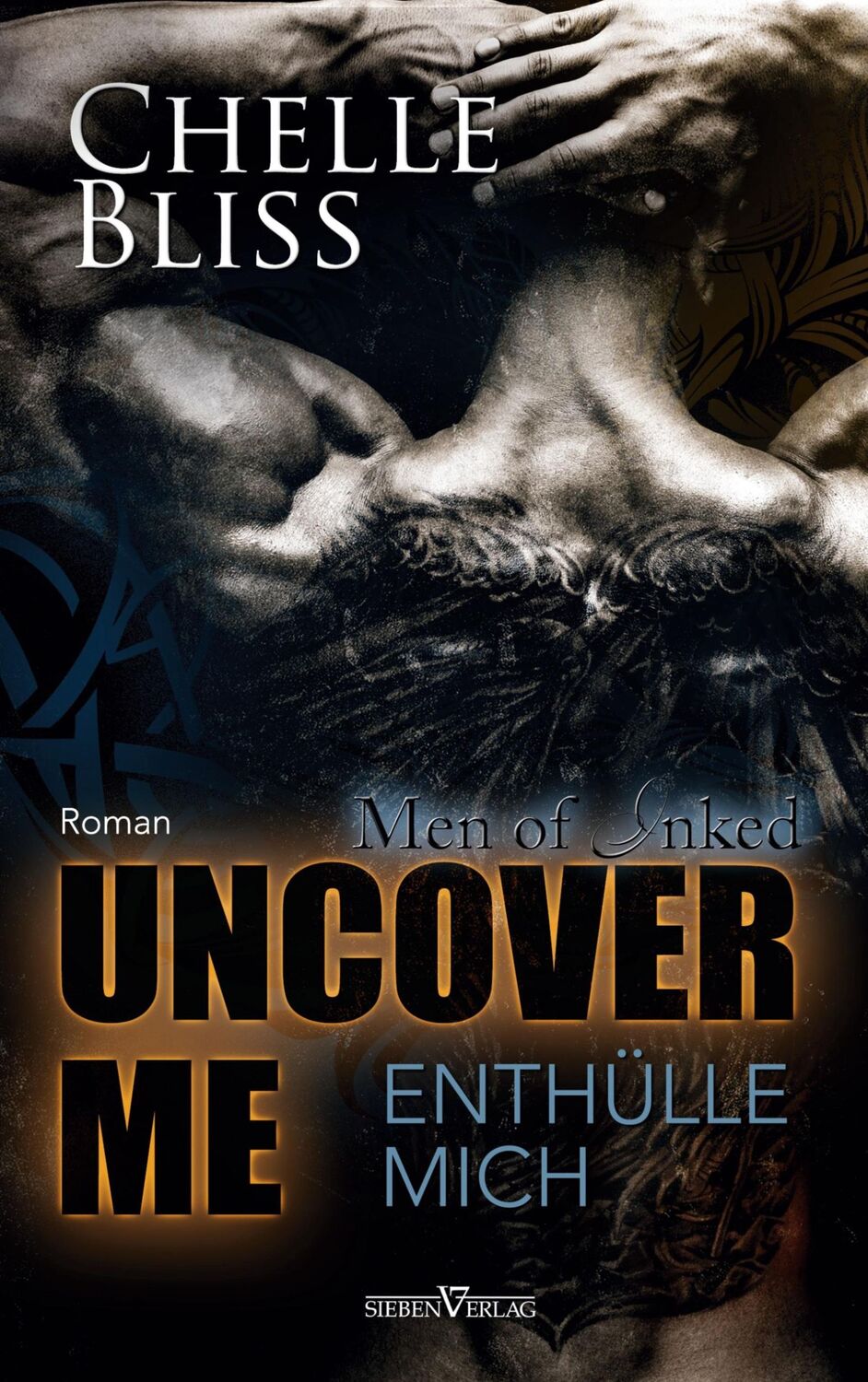 Cover: 9783864439650 | Uncover me - Enthülle mich | Chelle Bliss | Taschenbuch | Men of Inked