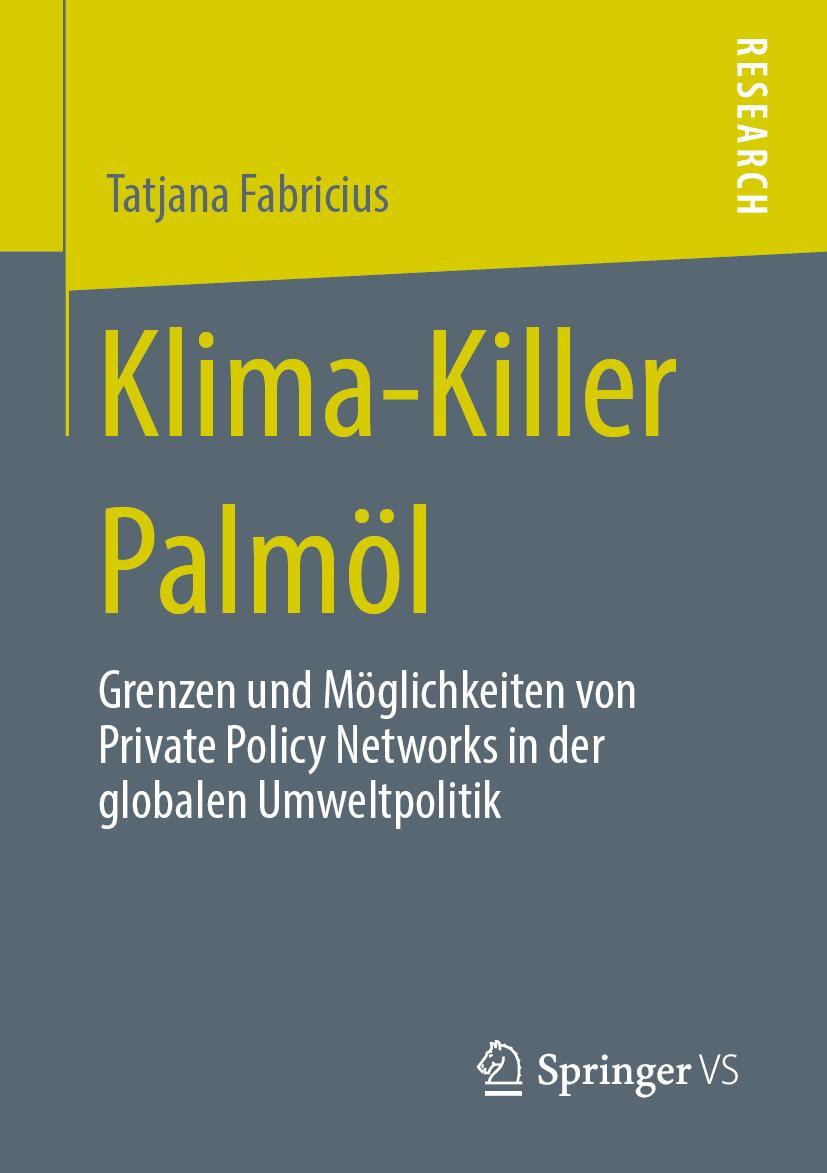 Cover: 9783658280116 | Klima-Killer Palmöl | Tatjana Fabricius | Taschenbuch | xvii | Deutsch