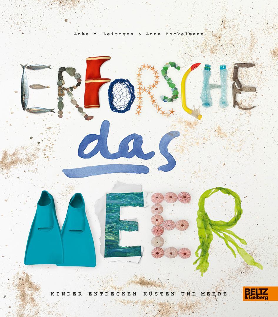 Cover: 9783407821300 | Erforsche das Meer | Kinder entdecken Küsten und Meere | Buch | 2016