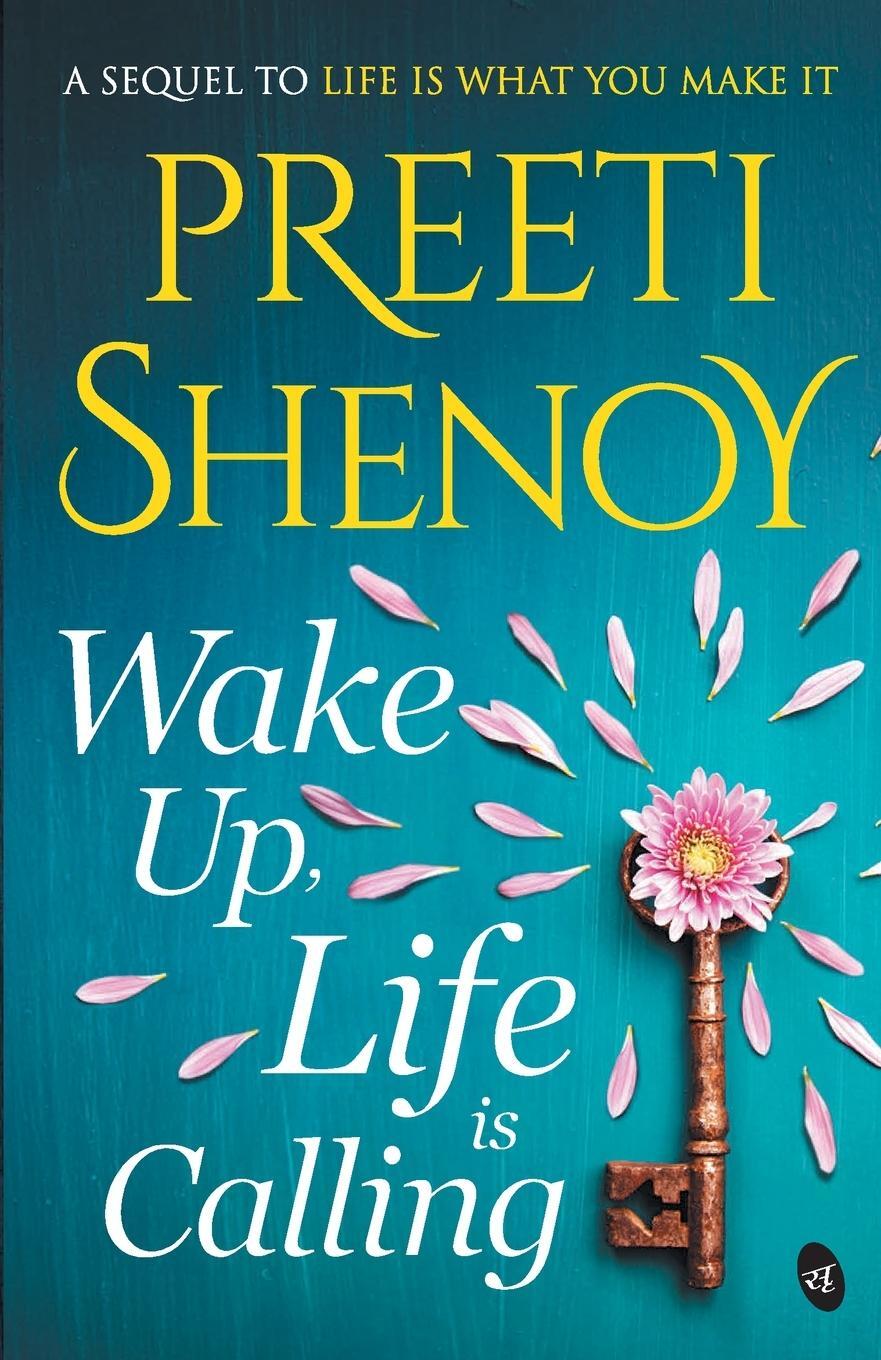 Cover: 9789387022607 | Wake Up, Life is Calling | Preeti Shenoy | Taschenbuch | Paperback