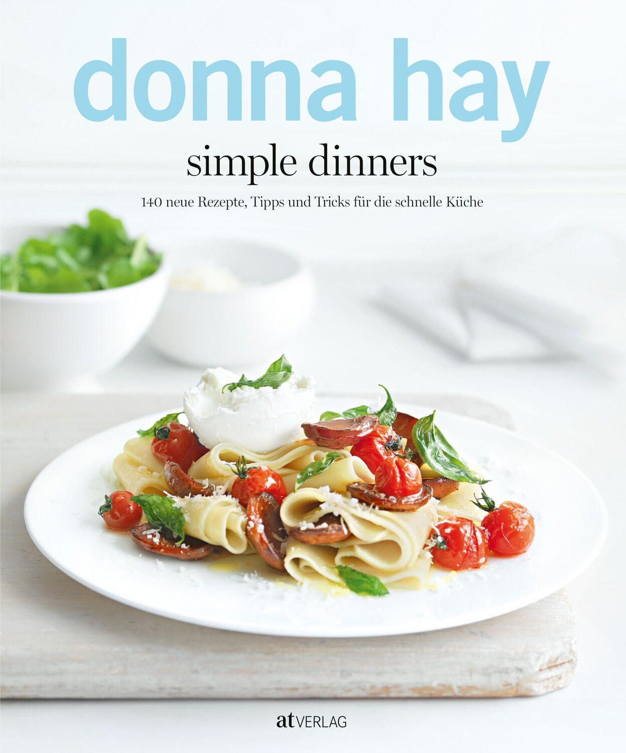 Cover: 9783038007241 | simple dinners | Donna Hay | Taschenbuch | 208 S. | Deutsch | 2012