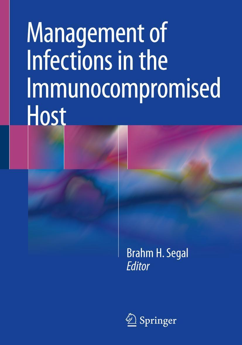 Cover: 9783319776729 | Management of Infections in the Immunocompromised Host | Segal | Buch