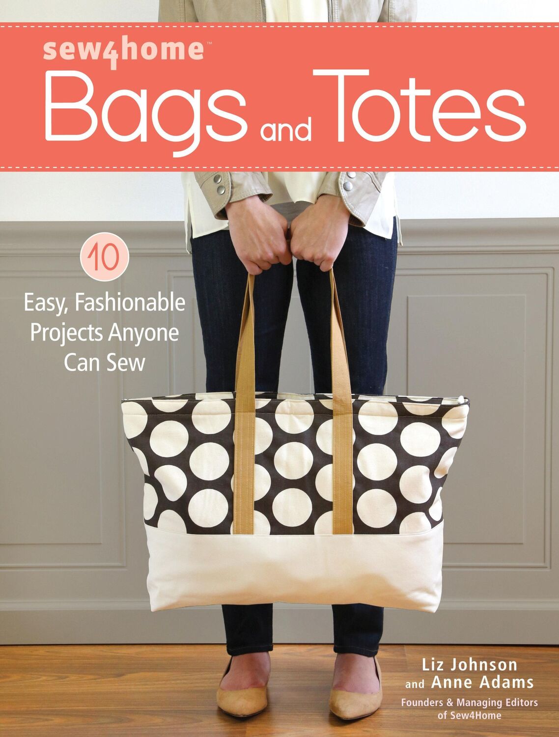 Cover: 9781440245046 | Sew4home Bags and Totes | 10 Easy, Fashionable Projects Anyone Can Sew