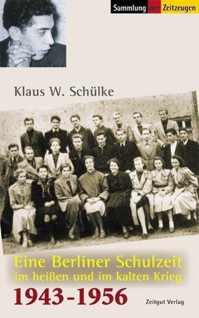 Cover: 9783866141551 | Eine Berliner Schulzeit im heißen und kalten Krieg | Klaus W Schülke