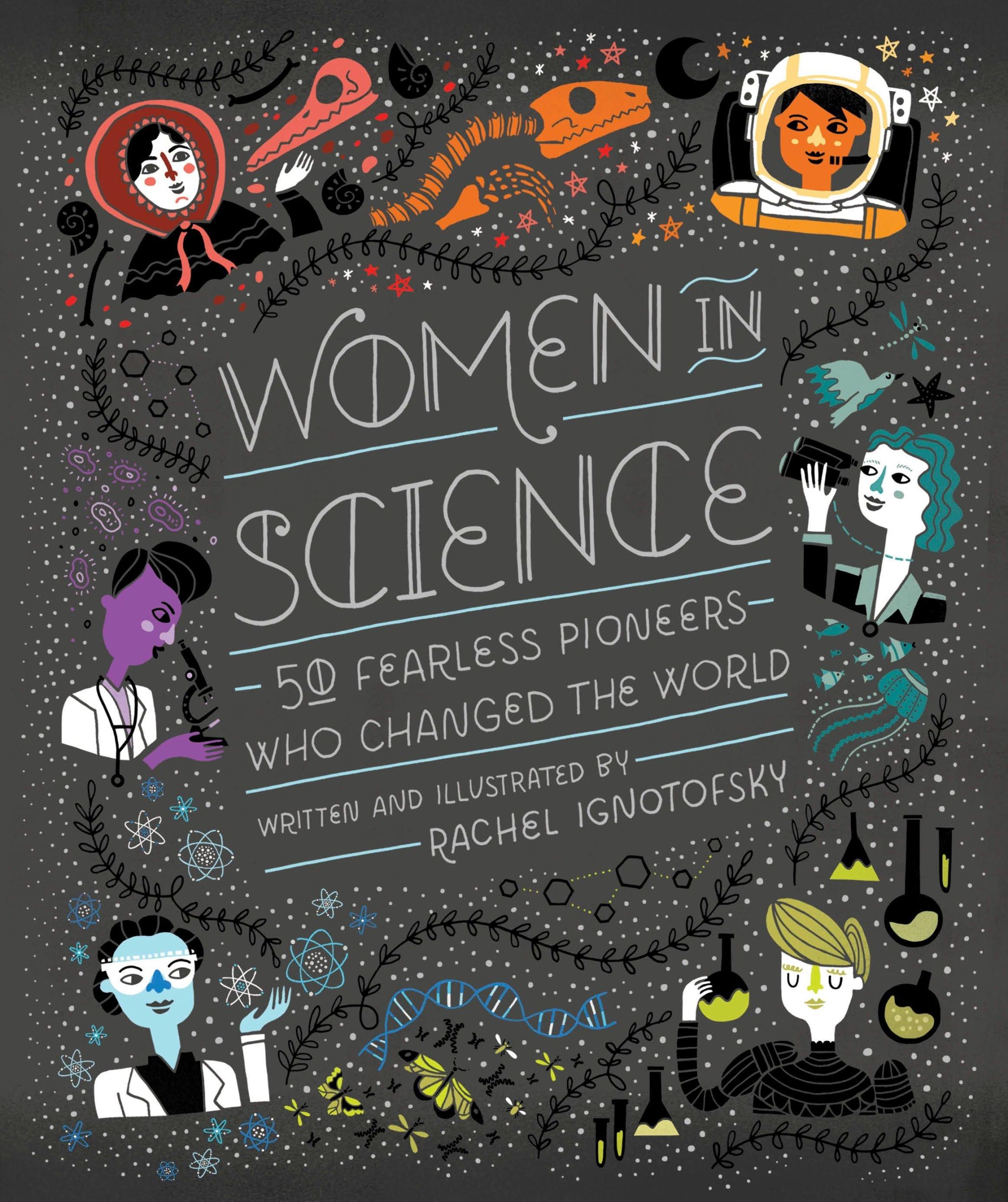 Cover: 9781607749769 | Women in Science | 50 Fearless Pioneers Who Changed the World | Buch