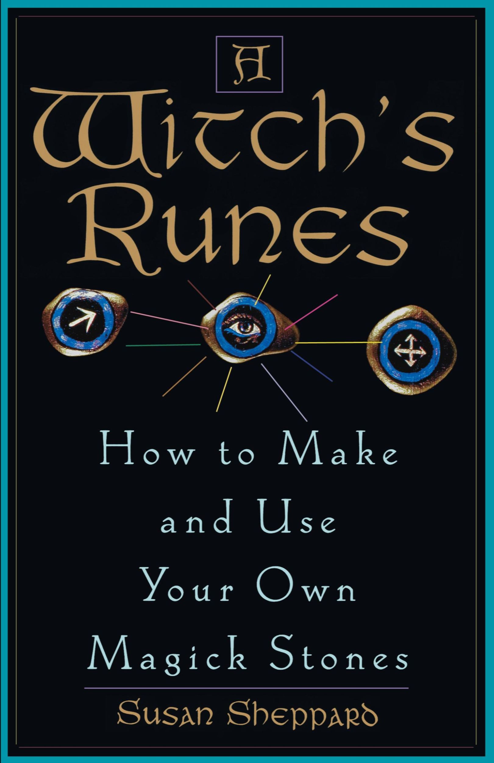 Cover: 9780806519968 | A Witch's Runes | How to Make and Use Your Own Magick Stones | Buch