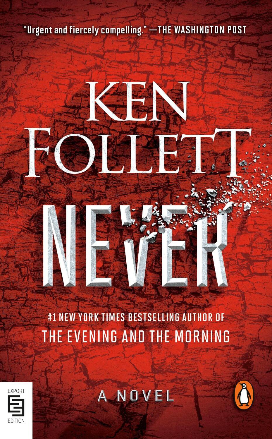 Cover: 9780593511558 | Never | A Novel | Ken Follett | Taschenbuch | 816 S. | Englisch | 2022