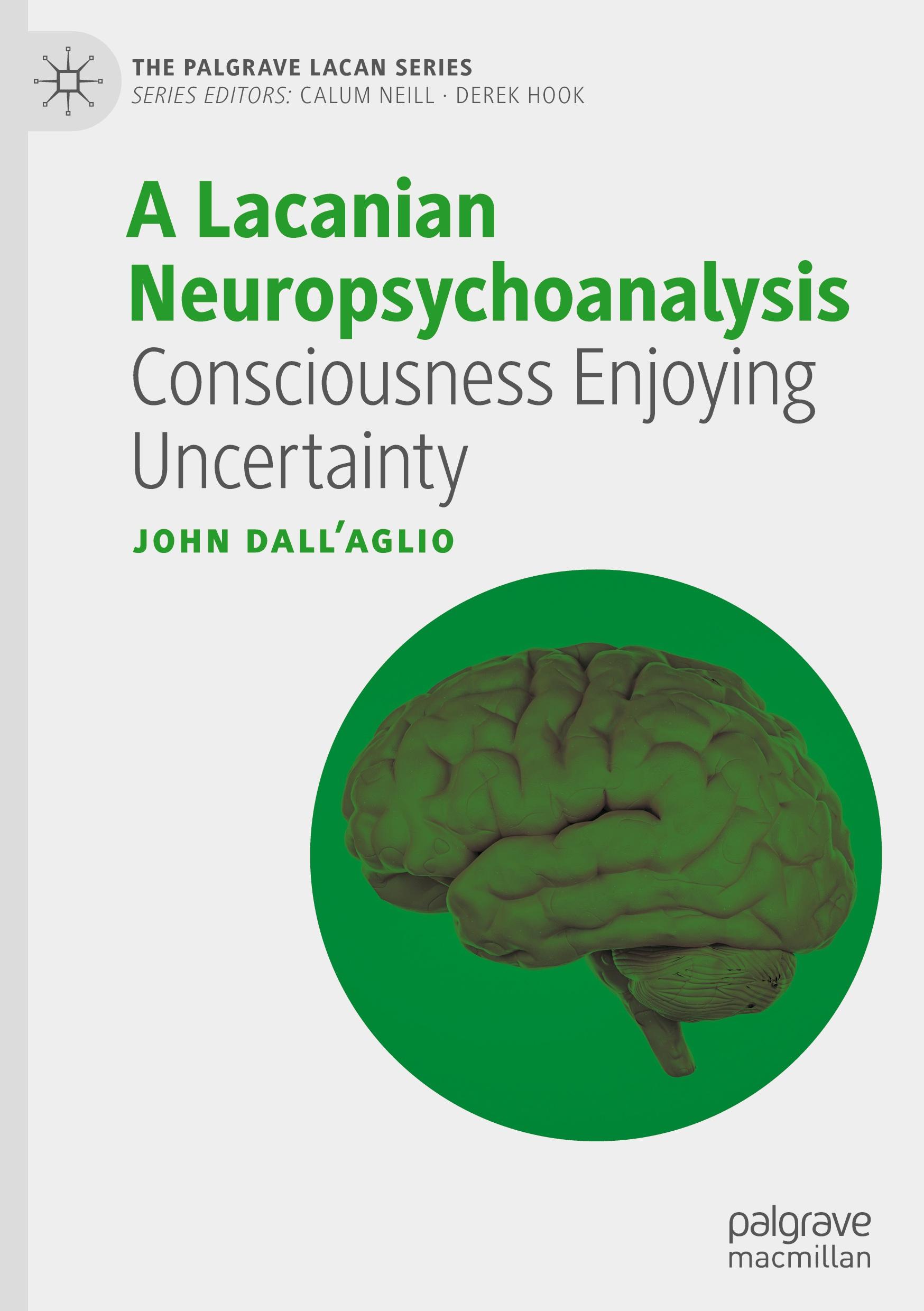 Cover: 9783031688300 | A Lacanian Neuropsychoanalysis | Consciousness Enjoying Uncertainty