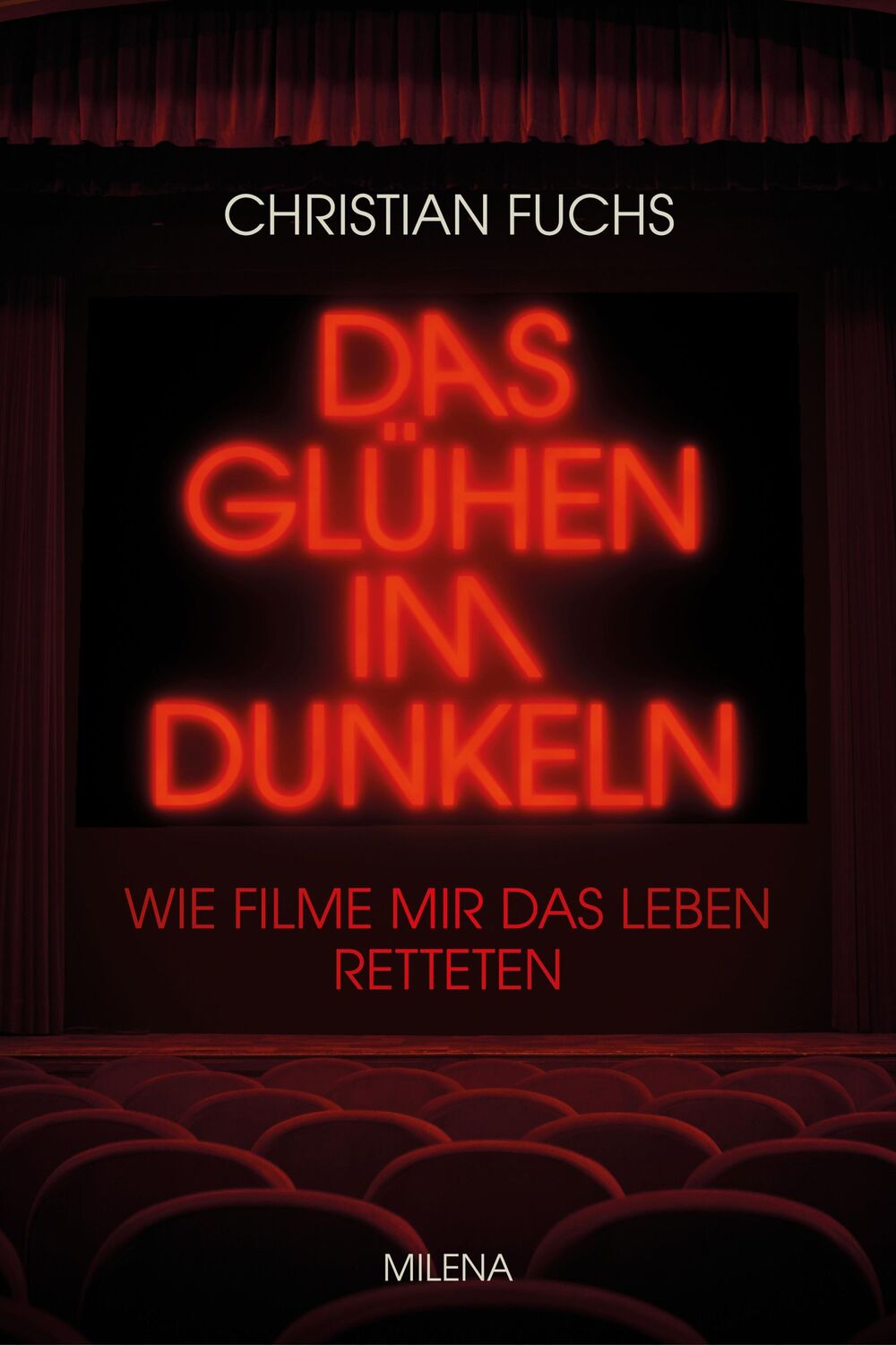 Cover: 9783903460324 | Das Glühen im Dunkeln | Wie Filme mir das Leben retteten | Fuchs