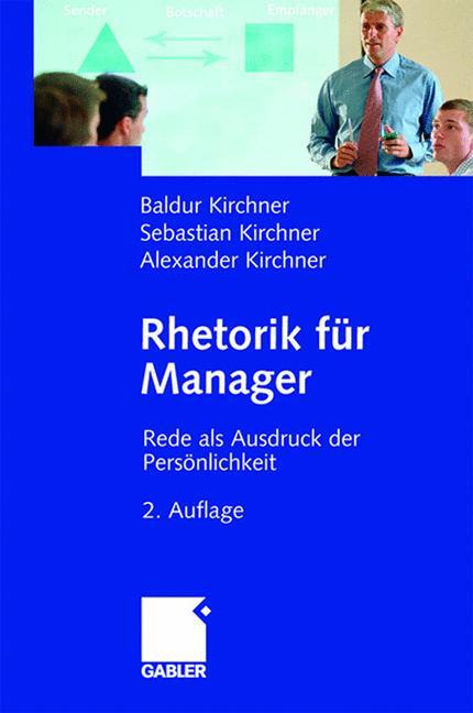 Cover: 9783409291736 | Rhetorik für Manager | Rede als Ausdruck der Persönlichkeit | Buch