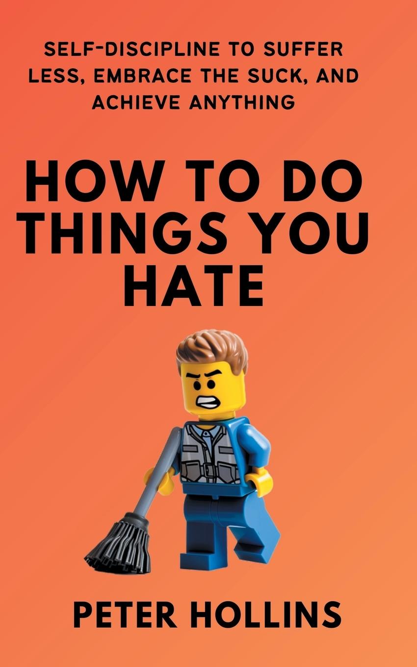 Cover: 9781647435172 | How To Do Things You Hate | Peter Hollins | Taschenbuch | Paperback