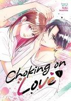 Cover: 9798891608726 | Choking on Love Vol. 1 | Keiko Iwashita | Taschenbuch | Englisch