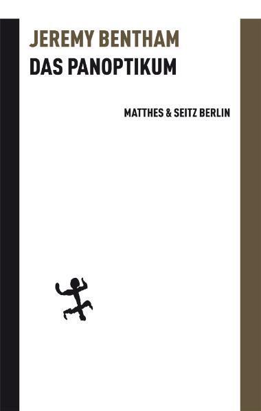 Cover: 9783882216134 | Das Panoptikum | Jeremy Bentham | Buch | Batterien | 221 S. | Deutsch