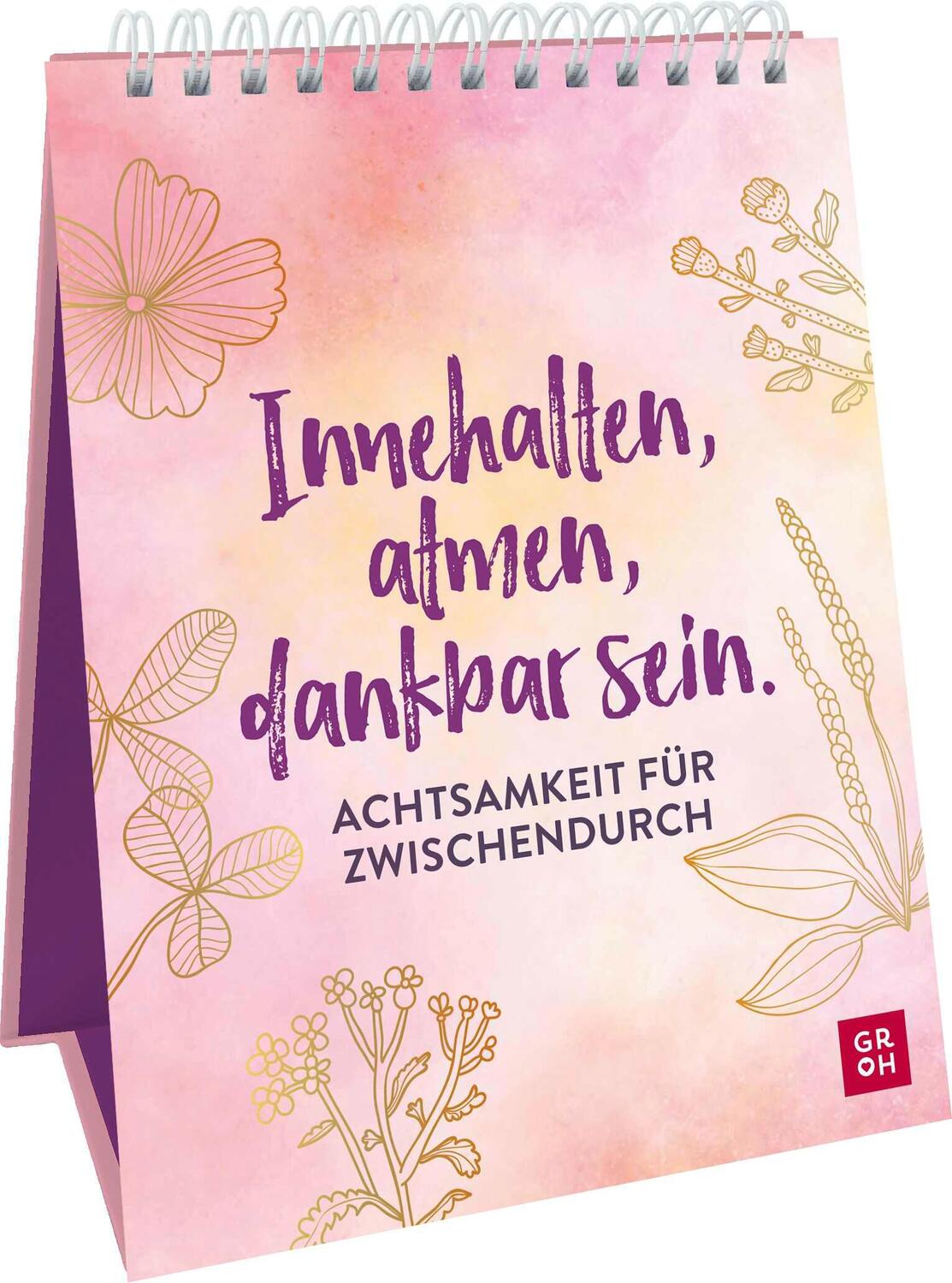 Cover: 9783848501298 | Innehalten, atmen, dankbar sein. Achtsamkeit für zwischendurch | Buch