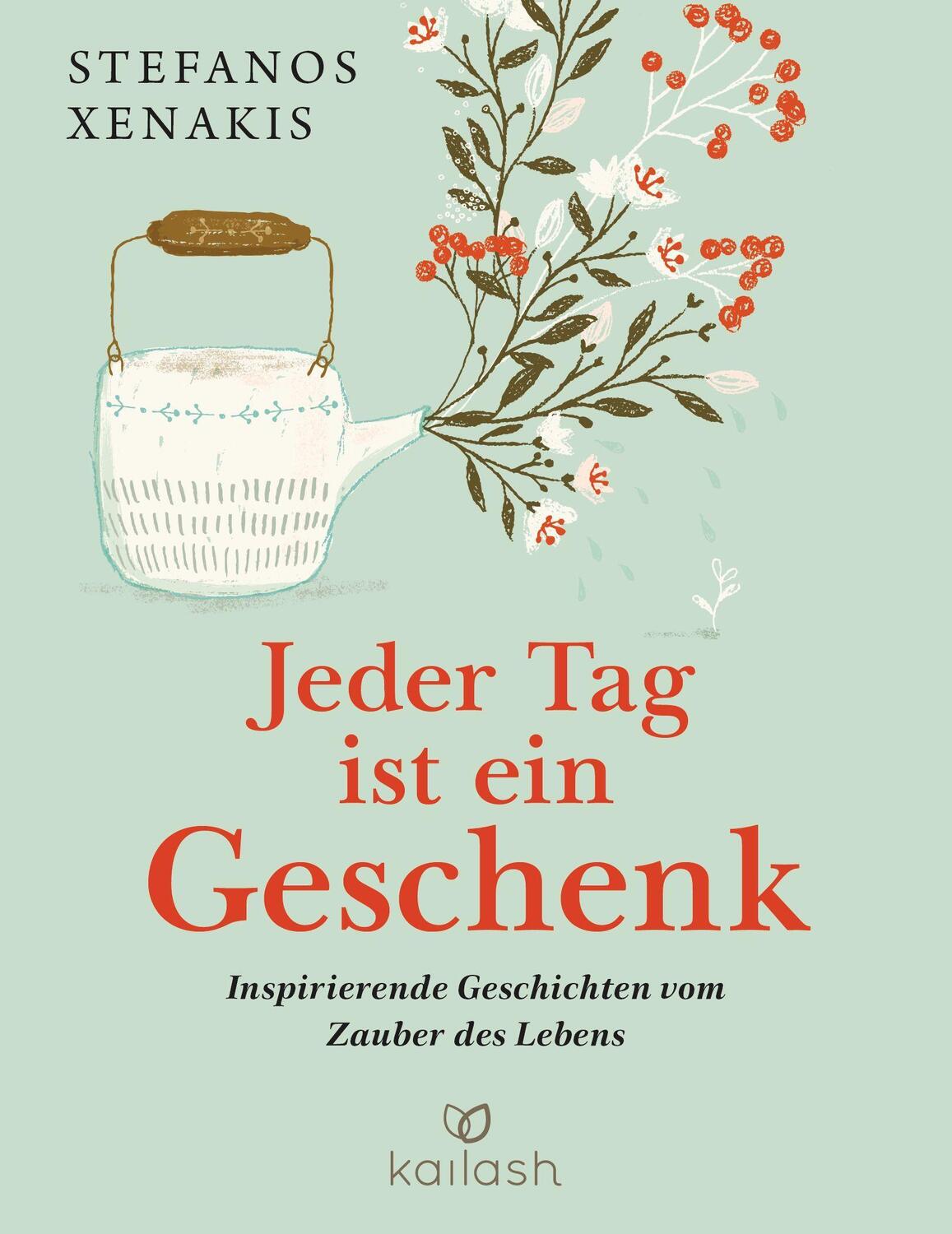 Cover: 9783424632224 | Jeder Tag ist ein Geschenk | Stefanos Xenakis | Buch | Deutsch | 2022