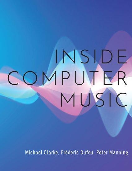 Cover: 9780190659653 | Inside Computer Music | Frederic Dufeu (u. a.) | Taschenbuch | Buch