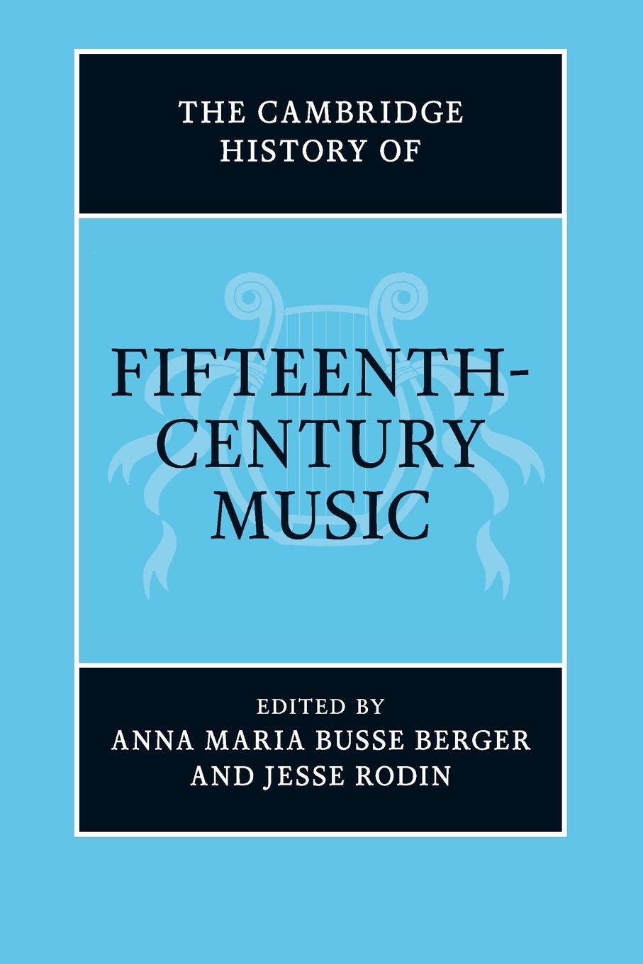 Cover: 9781108791885 | The Cambridge History of Fifteenth-Century Music | Jesse Rodin | Buch