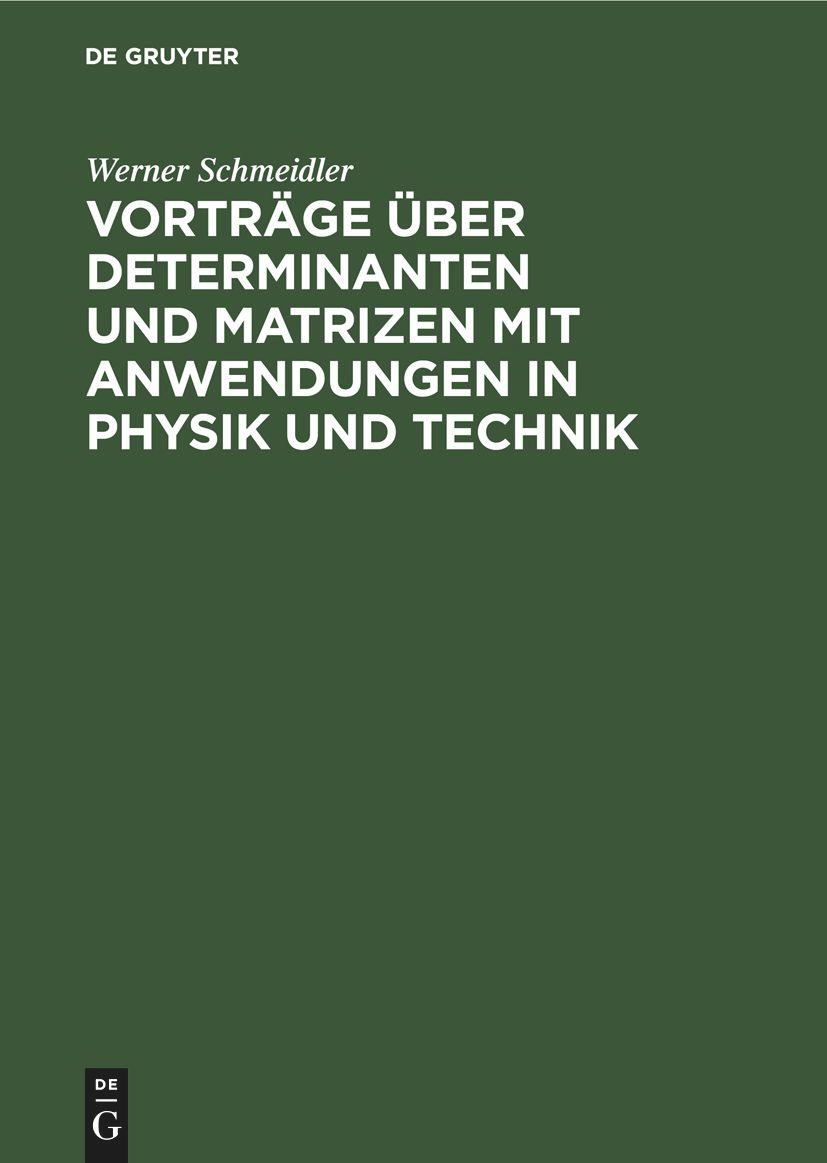 Cover: 9783112588659 | Vorträge über Determinanten und Matrizen mit Anwendungen in Physik...