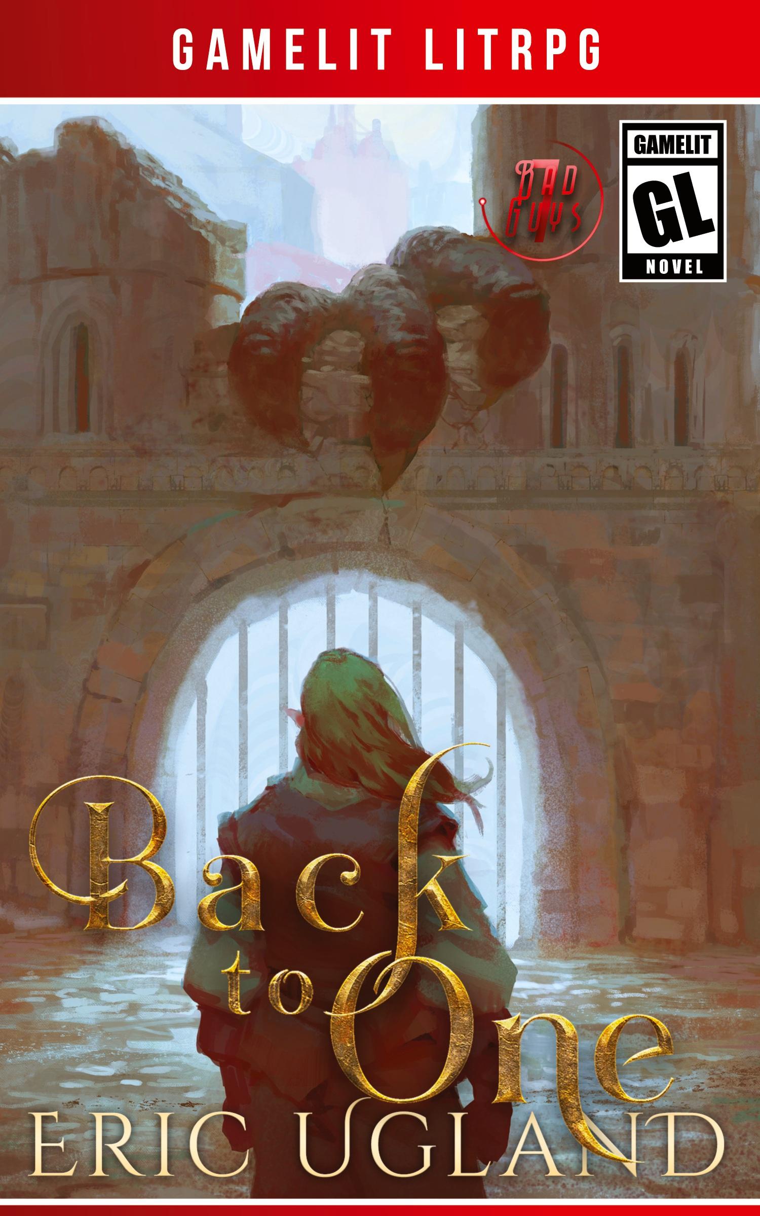 Cover: 9781945346316 | Back to One | A LitRPG/GameLit Adventure | Eric Ugland | Taschenbuch