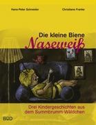 Cover: 9783839128992 | Die kleine Biene Naseweiß | Christiane Franke (u. a.) | Taschenbuch