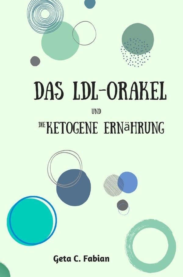 Cover: 9783750284456 | Das LDL-Orakel und die ketogene Ernährung | Geta C. Fabian | Buch