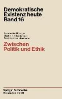 Cover: 9783322979469 | Zwischen Politik und Ethik | Alexander Rüstow (u. a.) | Taschenbuch