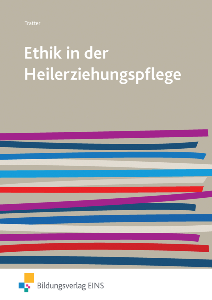 Cover: 9783427506263 | Ethik in der Heilerziehungspflege | Schulbuch | Elmar Tratter | Buch