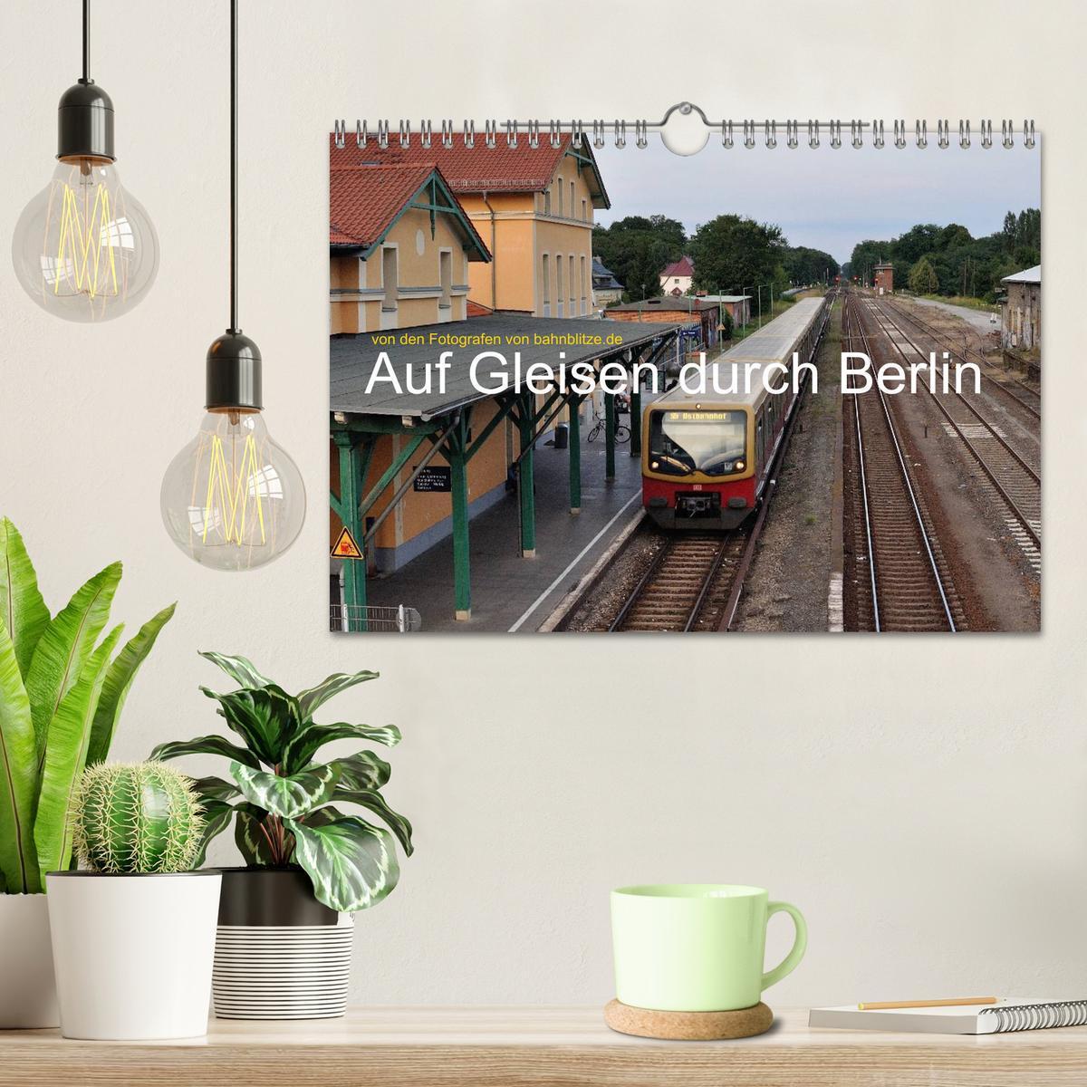 Bild: 9783435603862 | Auf Gleisen durch Berlin (Wandkalender 2025 DIN A4 quer), CALVENDO...