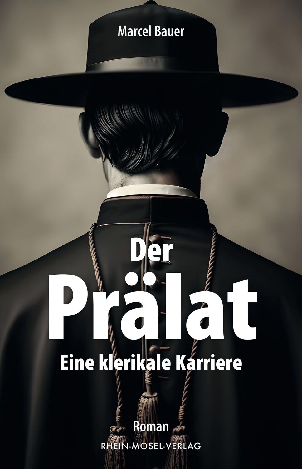 Cover: 9783898014786 | Der Prälat | Eine klerikale Karriere | Marcel Bauer | Taschenbuch