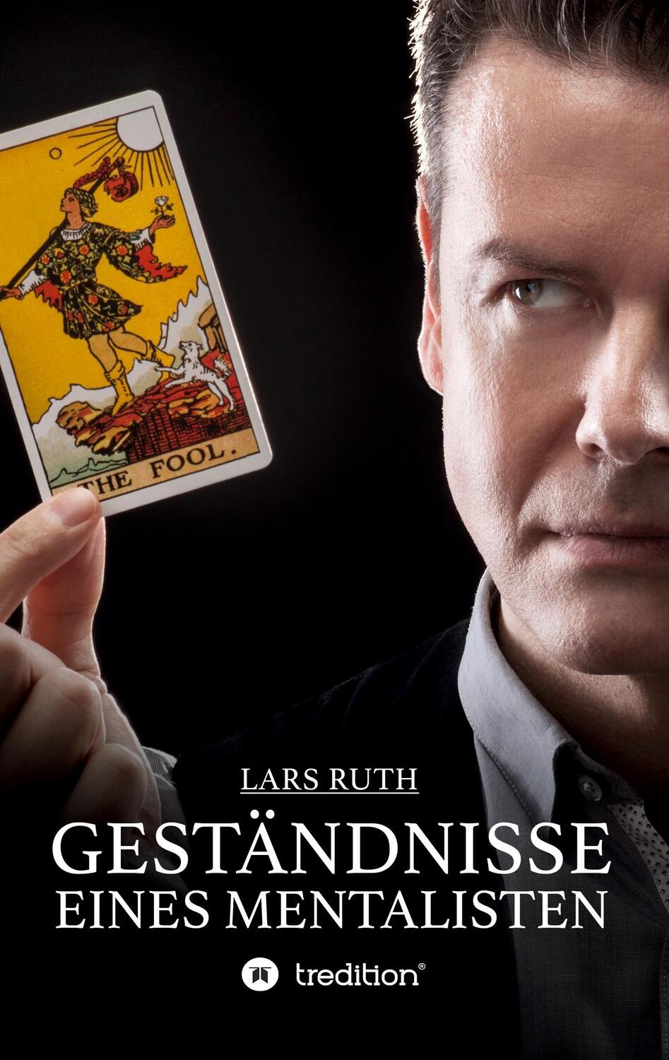 Cover: 9783732320172 | Geständnisse eines Mentalisten | Lars Ruth | Taschenbuch | Paperback