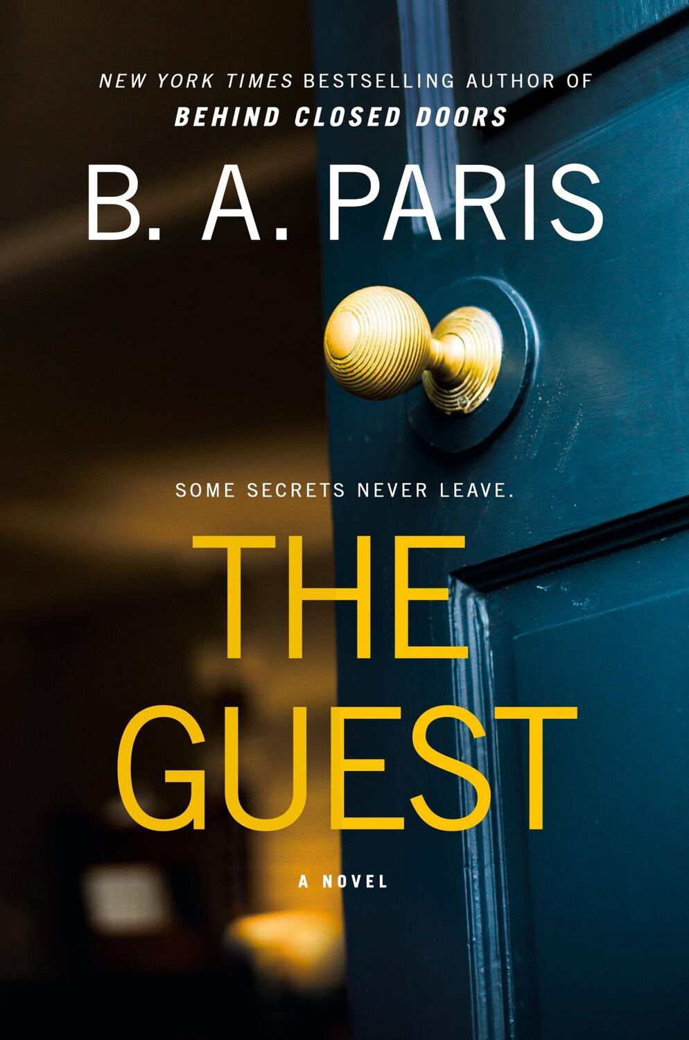 Cover: 9781250322661 | The Guest | A Novel | B. A. Paris | Taschenbuch | Paperback | Englisch