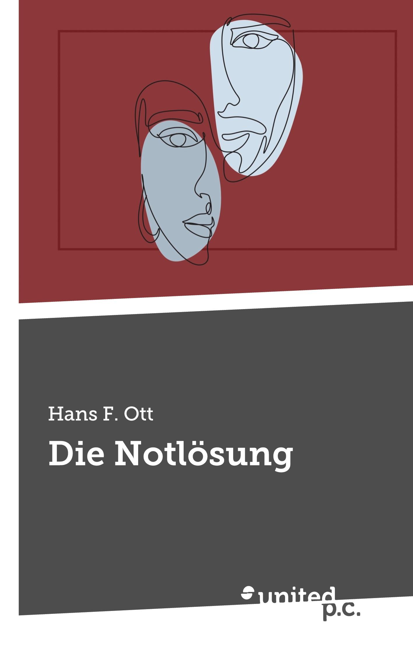 Cover: 9783710357022 | Die Notlösung | Hans F. Ott | Taschenbuch | 202 S. | Deutsch | 2023