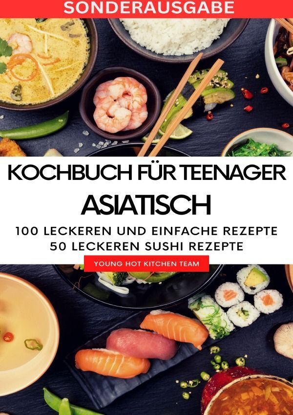 Cover: 9783759805942 | Kochbuch für Teenager Asiatisch- Das asiatische Kochbuch mit über...