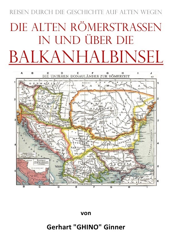 Cover: 9783757541484 | die alten Römerstraßen in und über die BALKANHALBINSEL | ginner | Buch