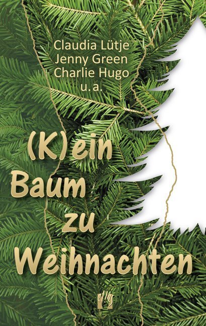 Cover: 9783956092565 | (K)ein Baum zu Weihnachten | Romantische Weihnachtsgeschichten | Buch