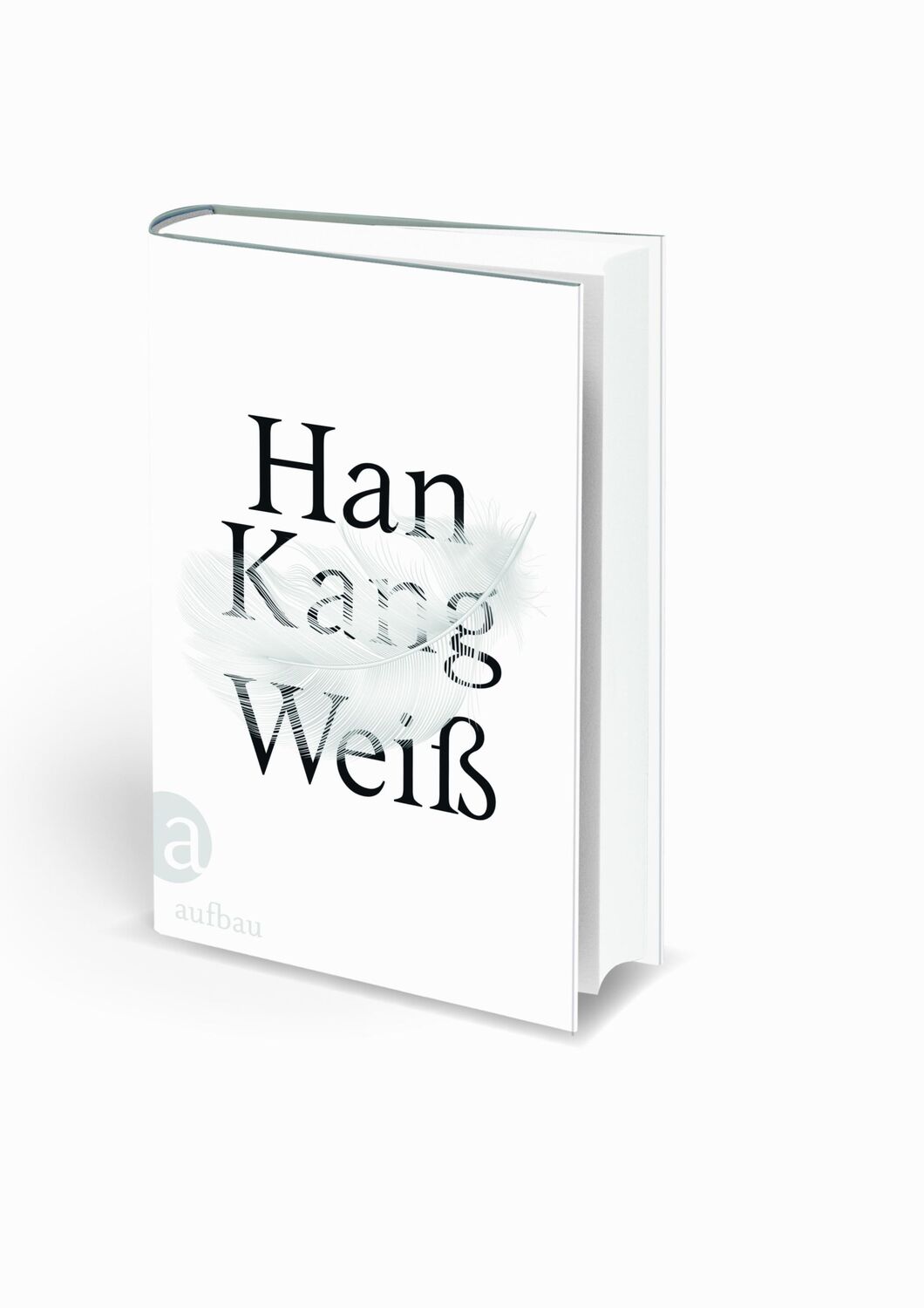 Bild: 9783351037222 | Weiß | Han Kang | Buch | 151 S. | Deutsch | 2020 | Aufbau Verlage GmbH