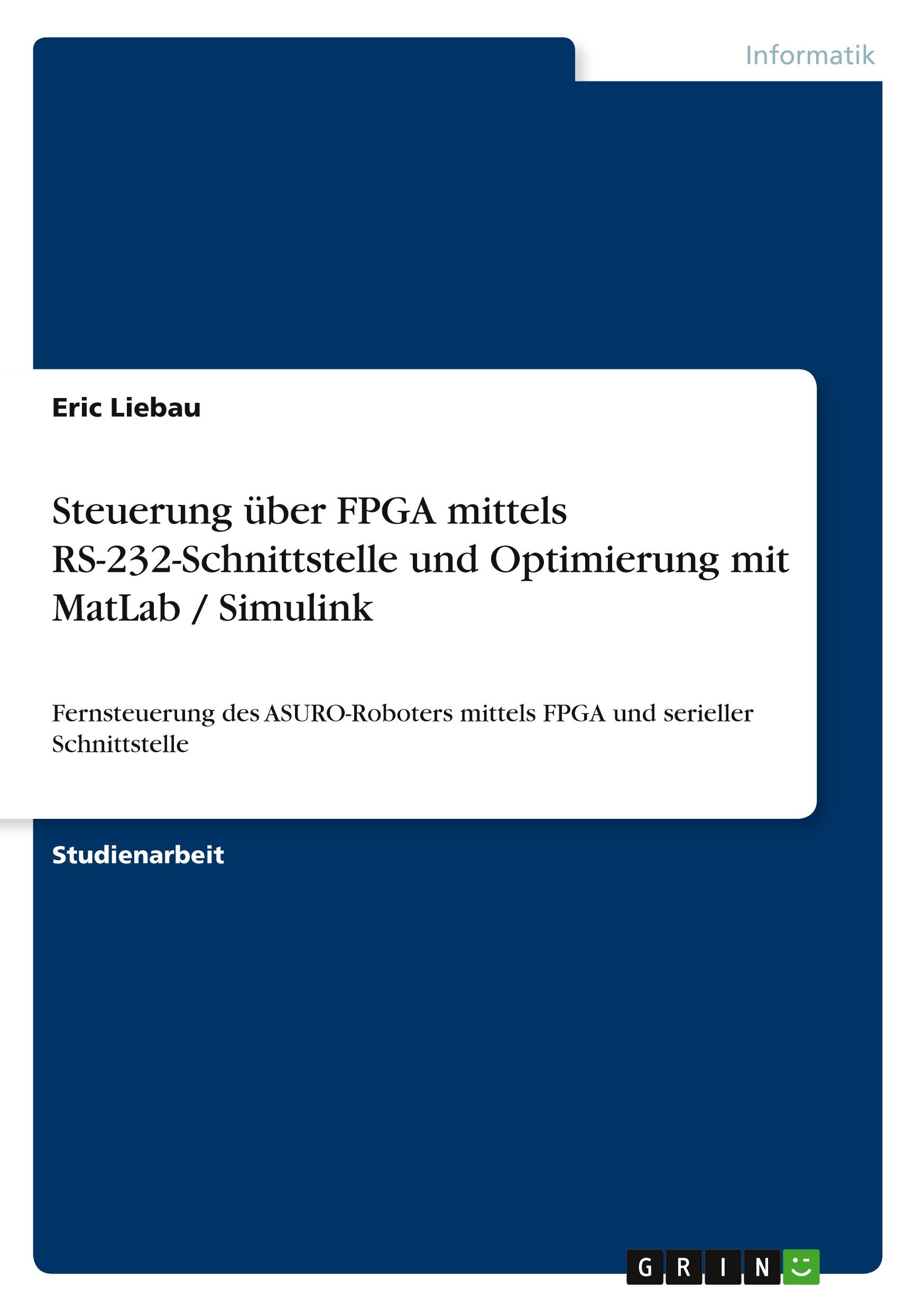 Cover: 9783640849246 | Steuerung über FPGA mittels RS-232-Schnittstelle und Optimierung...