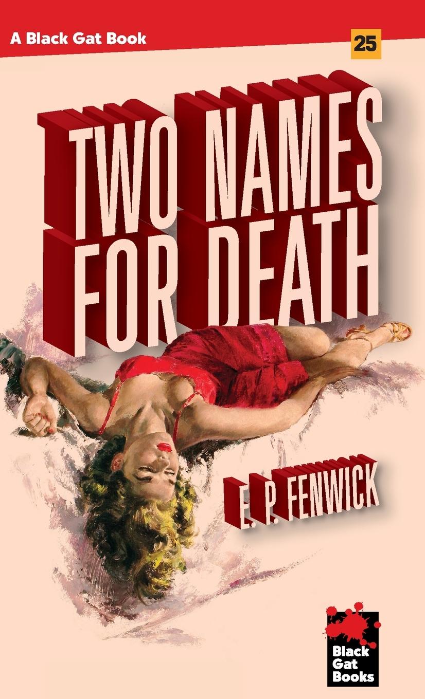 Cover: 9781951473013 | Two Names for Death | E. P. Fenwick | Taschenbuch | Black Gat | 2020