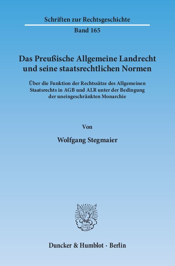 Cover: 9783428139040 | Das Preußische Allgemeine Landrecht und seine staatsrechtlichen...