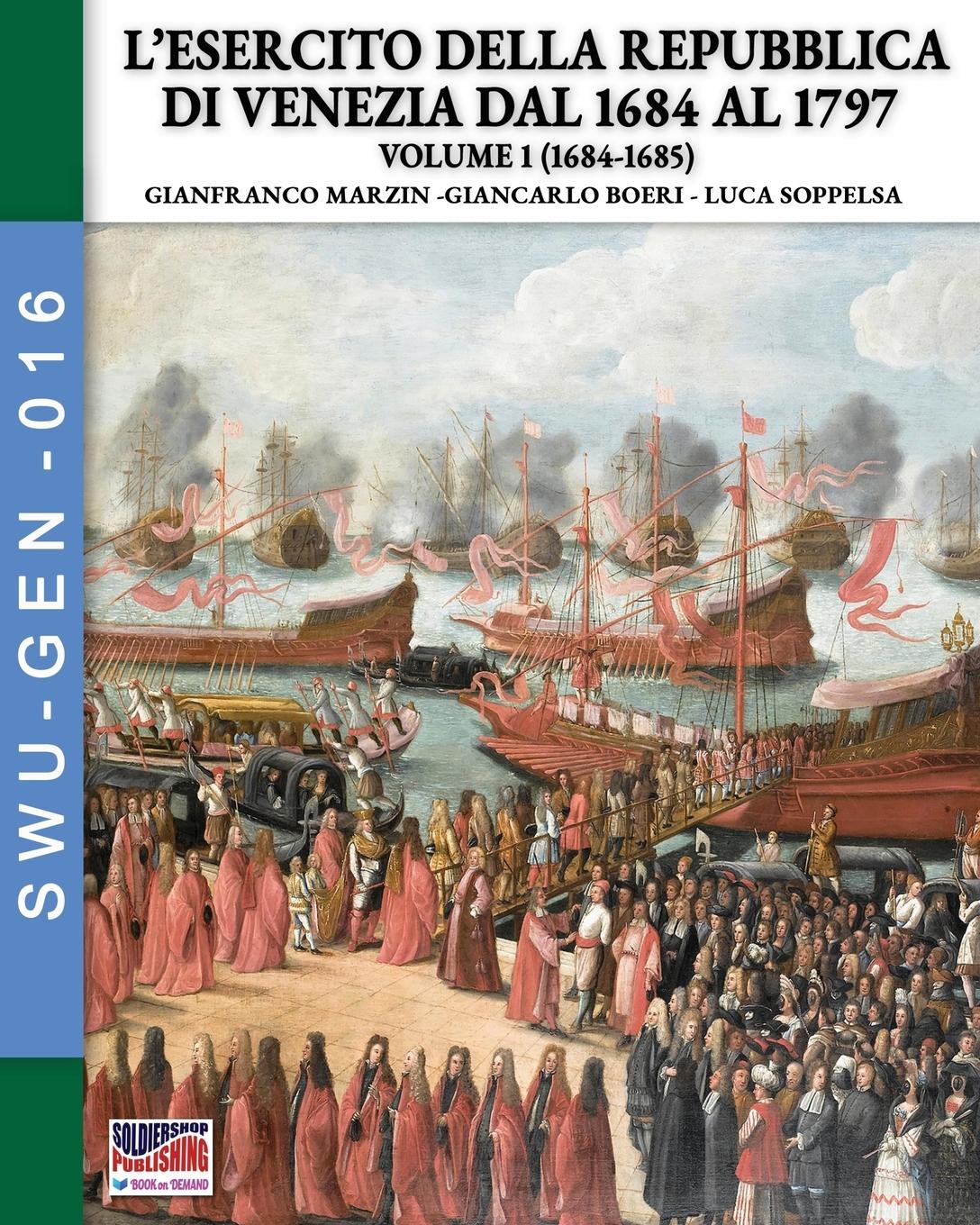 Cover: 9791255890850 | L'esercito della Repubblica di Venezia dal 1684 al 1796 - Vol. 1