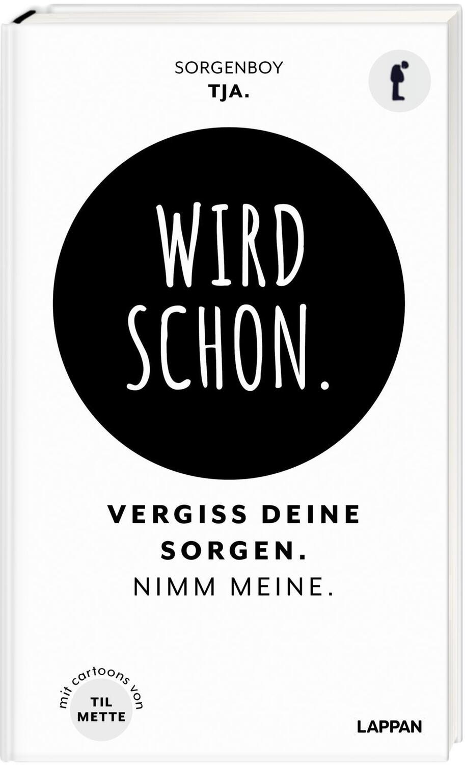 Cover: 9783830336341 | Wird schon. | Vergiss deine Sorgen. Nimm meine. | Sorgenboy | Buch