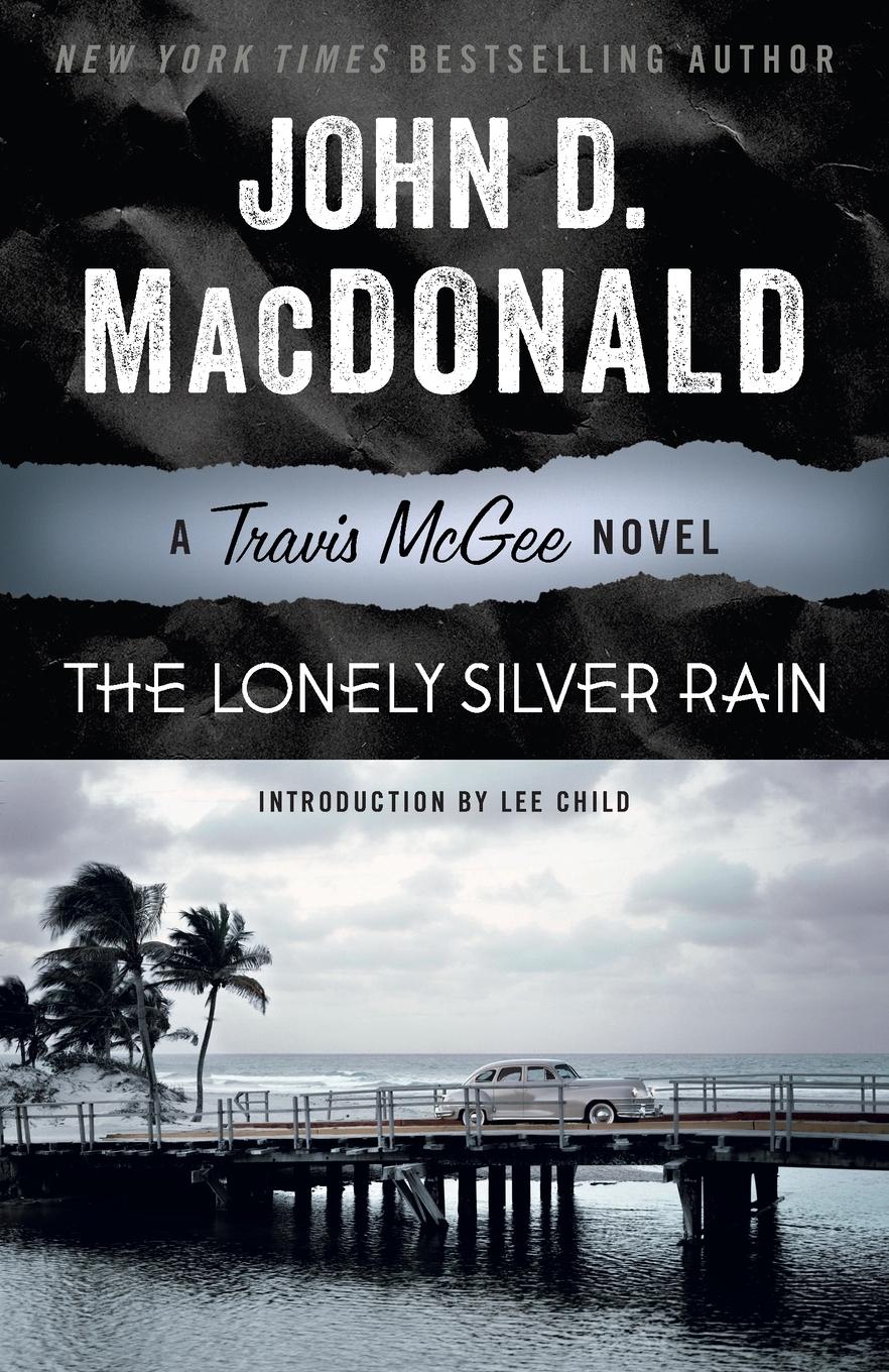 Cover: 9780812984125 | The Lonely Silver Rain | The Lonely Silver Rain: A Travis McGee Novel