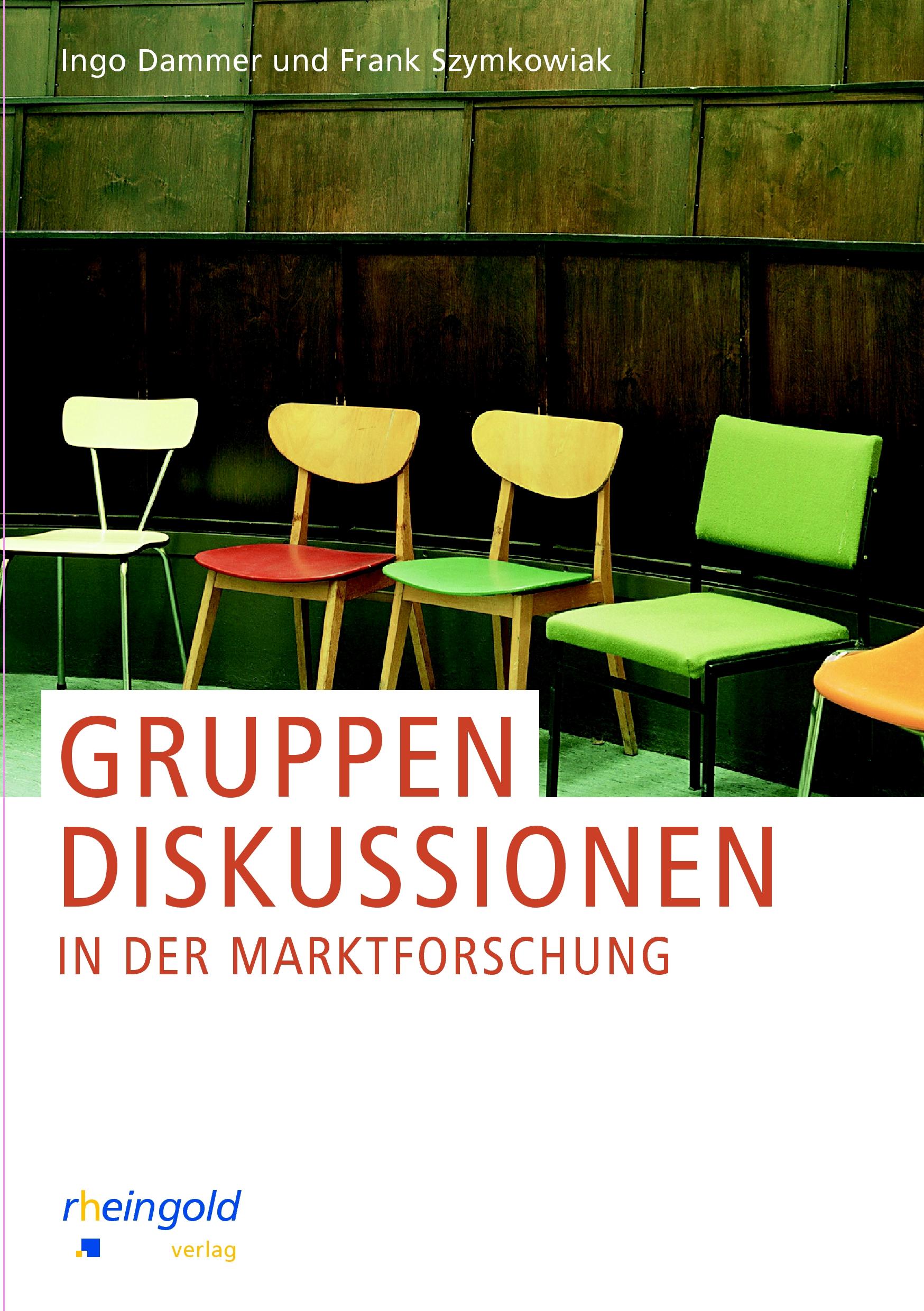 Cover: 9783981179408 | Gruppendiskussionen in der Marktforschung | Ingo Dammer (u. a.) | Buch