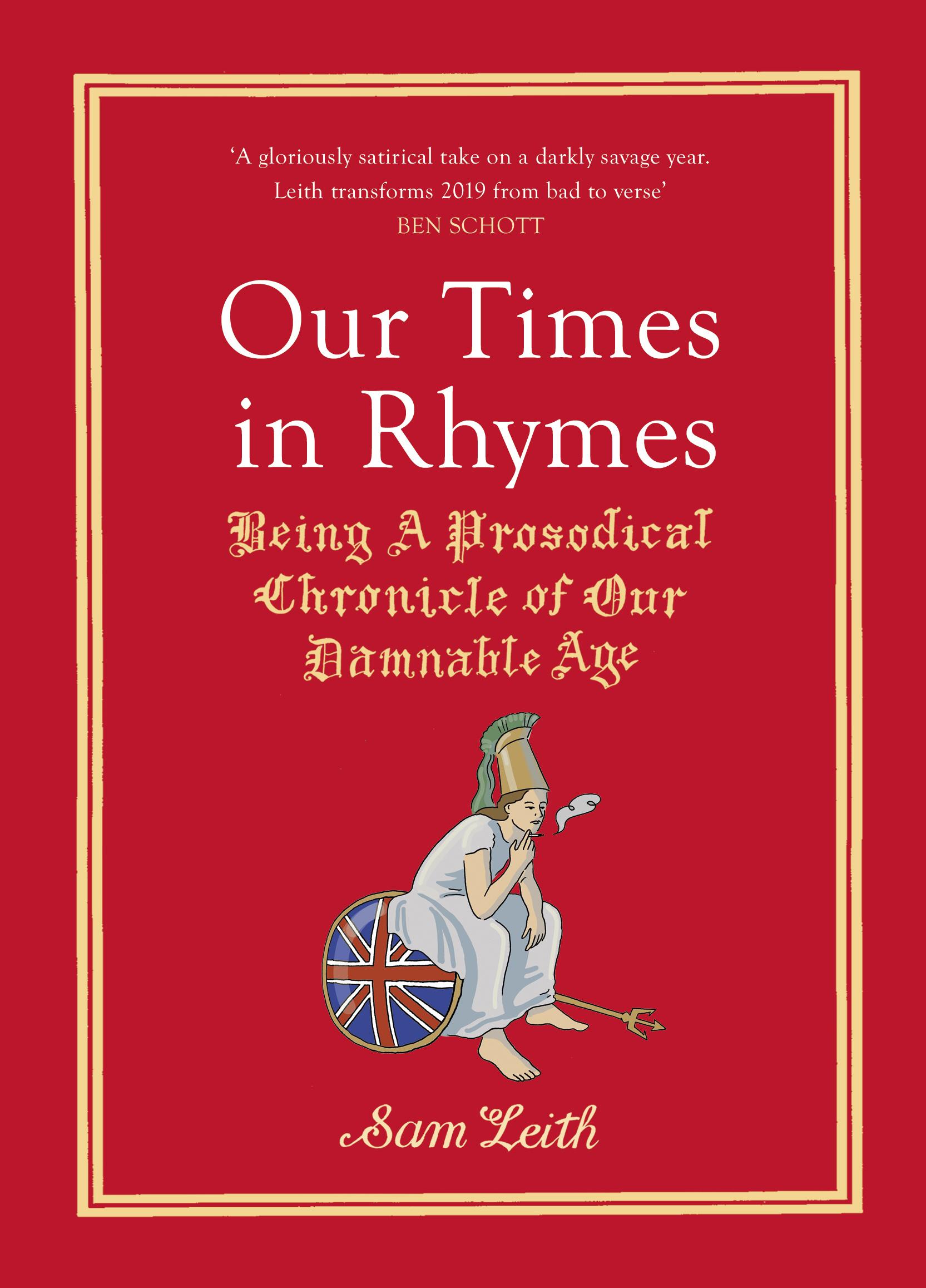 Cover: 9781529110197 | Our Times in Rhymes: Being a Prosodical Chronicle of Our Damnable Age