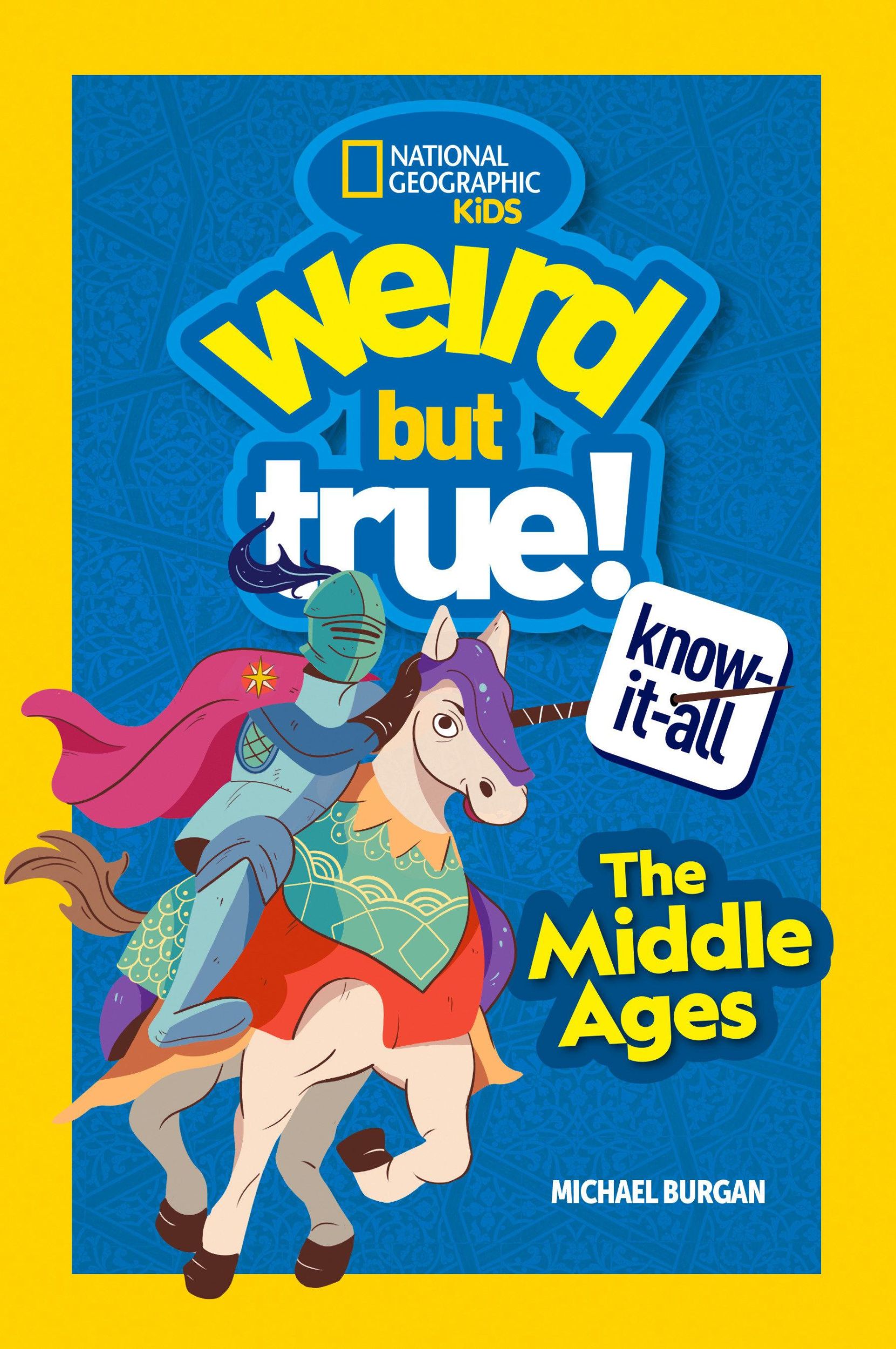 Cover: 9781426373299 | Weird But True! Know-It-All Middle Ages | Michael Burgan | Taschenbuch