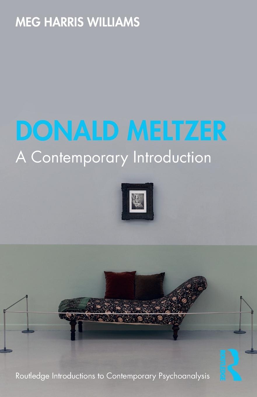 Cover: 9780367422233 | Donald Meltzer | A Contemporary Introduction | Meg Harris Williams