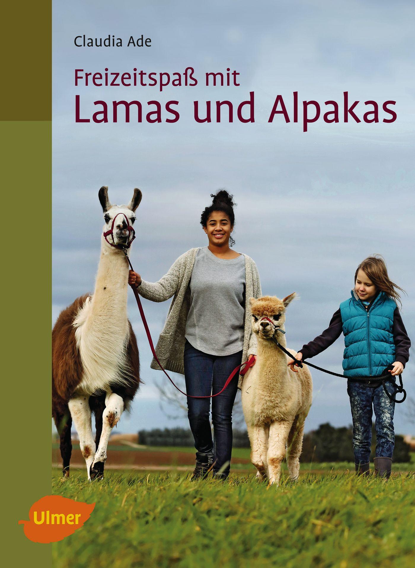 Cover: 9783800184521 | Freizeitspaß mit Lamas und Alpakas | Claudia Ade | Taschenbuch | 96 S.